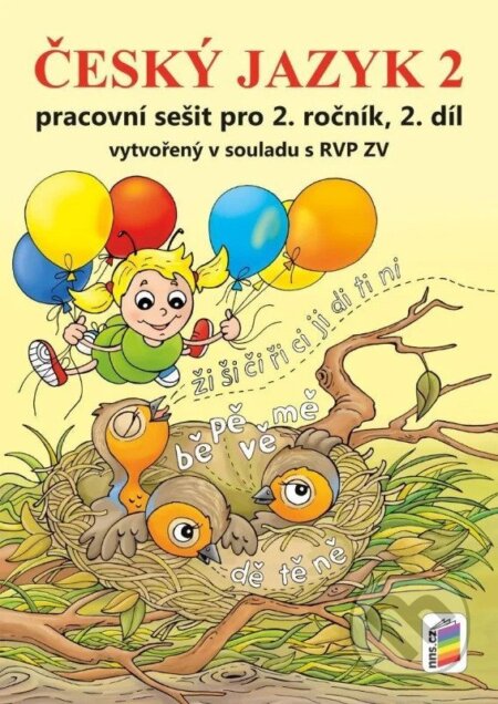 Kniha: Český jazyk 2, 2. díl (barevný pracovní sešit) (Alena Bára Doležalová a Lenka Bičanová). NNS, 2026 Kniha: Český jazyk 2, 2. díl (barevný pracovní sešit) (Alena Bára Doležalová a Lenka Bičanová). NNS, 2026