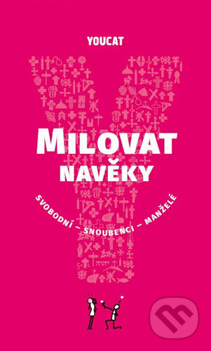 Kniha: YouCat Milovat navěky (Karmelitánské nakladatelství). Karmelitánské nakladatelství, 2026 Kniha: YouCat Milovat navěky (Karmelitánské nakladatelství). Karmelitánské nakladatelství, 2026