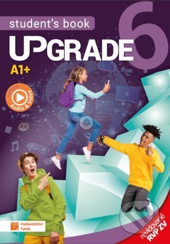 Kniha: Upgrade 6 - Student´s book A1+ (Blanka Synková, Tereza Demjaničová, Soňa Urbančíková a Jiřina Velemanová). Taktik, 2026 Kniha: Upgrade 6 - Student´s book A1+ (Blanka Synková, Tereza Demjaničová, Soňa Urbančíková a Jiřina Velemanová). Taktik, 2026