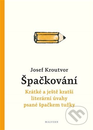 Kniha: Špačkování (Josef Kroutvor). Malvern, 2026 Kniha: Špačkování (Josef Kroutvor). Malvern, 2026