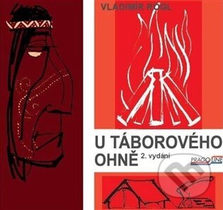 Kniha: U táborového ohně (Vladimír Rogl). Pragoline, 2026 Kniha: U táborového ohně (Vladimír Rogl). Pragoline, 2026