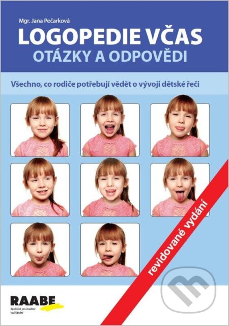 Kniha: Logopedie včas (Jana Pečarková). Raabe CZ, 2026 Kniha: Logopedie včas (Jana Pečarková). Raabe CZ, 2026