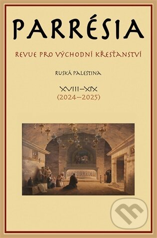 Kniha: Parrésia XVIII-XIX (2024-2025) (Pavel Mervart). Pavel Mervart, 2026 Kniha: Parrésia XVIII-XIX (2024-2025) (Pavel Mervart). Pavel Mervart, 2026
