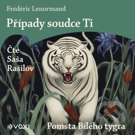 Audiokniha: Pomsta Bílého tygra (audiokniha na CD) (Frédéric Lenormand). Voxi, 2026 Audiokniha: Pomsta Bílého tygra (audiokniha na CD) (Frédéric Lenormand). Voxi, 2026