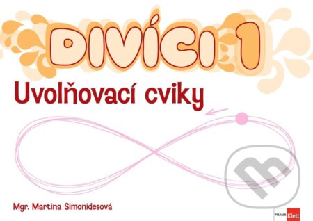 Kniha: Divíci 1 - Český jazyk - ŽÁK - uvolňovací cviky (-). Klett, 2026 Kniha: Divíci 1 - Český jazyk - ŽÁK - uvolňovací cviky (-). Klett, 2026