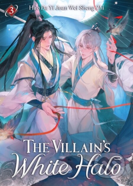 Kniha: The Villain's White Halo (Novel) Vol. 3 (Hao Da Yi Juan Wei Sheng Zhi). Seven Seas, 2026 Kniha: The Villain's White Halo (Novel) Vol. 3 (Hao Da Yi Juan Wei Sheng Zhi). Seven Seas, 2026