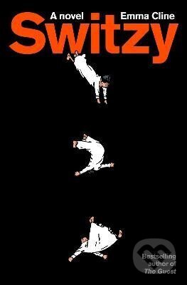 Kniha: Switzy (Emma Cline). Random House, 2026 Kniha: Switzy (Emma Cline). Random House, 2026