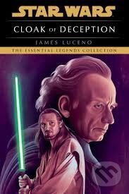 Kniha: Cloak of Deception: Star Wars Legends (James Luceno). Random House, 2026 Kniha: Cloak of Deception: Star Wars Legends (James Luceno). Random House, 2026