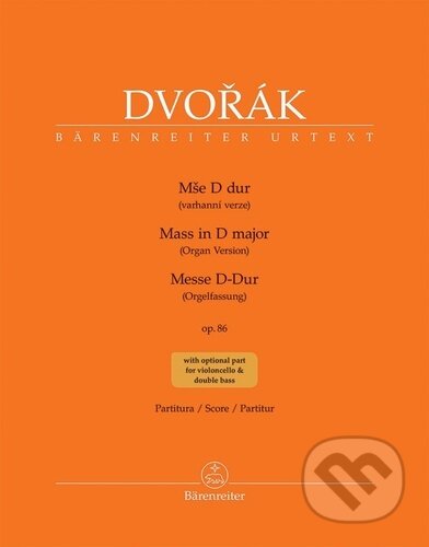 Kniha: Mše D dur op. 86 (Antonín Dvořák). Bärenreiter Praha, 2026 Kniha: Mše D dur op. 86 (Antonín Dvořák). Bärenreiter Praha, 2026