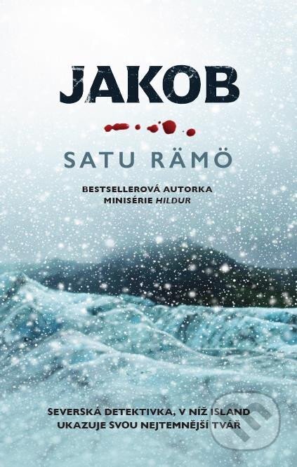 Kniha: Jakob (Satu Rämö). HarperCollins, 2026 Kniha: Jakob (Satu Rämö). HarperCollins, 2026