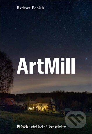 Kniha: ArtMill (Barbara Benish). Artmap, 2026 Kniha: ArtMill (Barbara Benish). Artmap, 2026