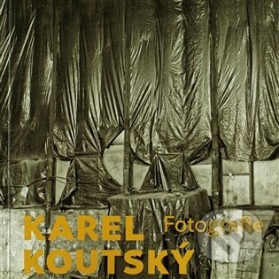 Kniha: Karel Koutský - Fotografie (vydavateľ neuvedený). vydavateľ neuvedený, 2026 Kniha: Karel Koutský - Fotografie (vydavateľ neuvedený). vydavateľ neuvedený, 2026