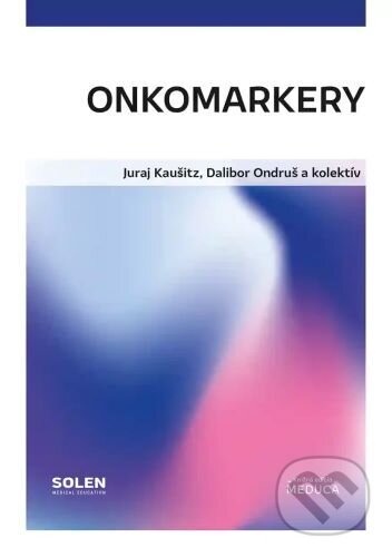 Kniha: Onkomarkery (Juraj Kaušitz). Solen, 2026 Kniha: Onkomarkery (Juraj Kaušitz). Solen, 2026