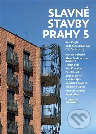 Kniha: Slavné stavby Prahy 5 (Petr Krajči). Foibos, 2026 Kniha: Slavné stavby Prahy 5 (Petr Krajči). Foibos, 2026
