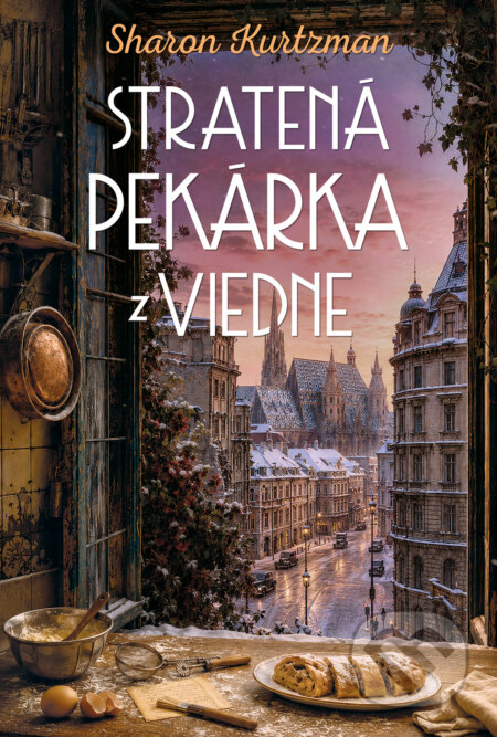 Kniha: Stratená pekárka z Viedne (Sharon Kurtzman). DOT., 2026 Kniha: Stratená pekárka z Viedne (Sharon Kurtzman). DOT., 2026
