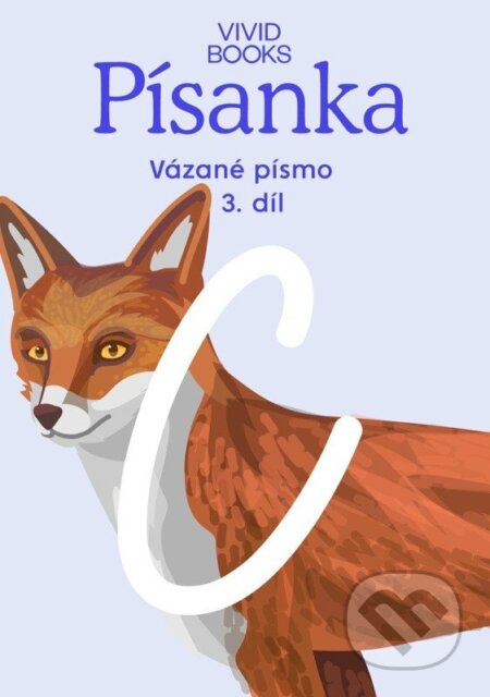 Kniha: Český jazyk - Písanka pro vázané písmo / 3.díl (Kateřina Machová Ondřejová a Anna Rosová). Vividbooks, 2026 Kniha: Český jazyk - Písanka pro vázané písmo / 3.díl (Kateřina Machová Ondřejová a Anna Rosová). Vividbooks, 2026