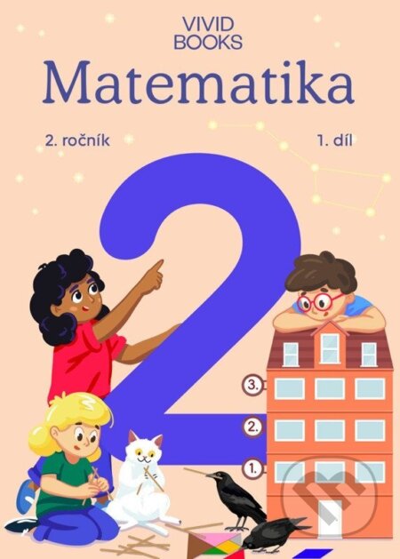 Kniha: Matematika 2. ročník / 1. díl (Naďa Vondrová a Radka Havlíčková). Vividbooks, 2026 Kniha: Matematika 2. ročník / 1. díl (Naďa Vondrová a Radka Havlíčková). Vividbooks, 2026