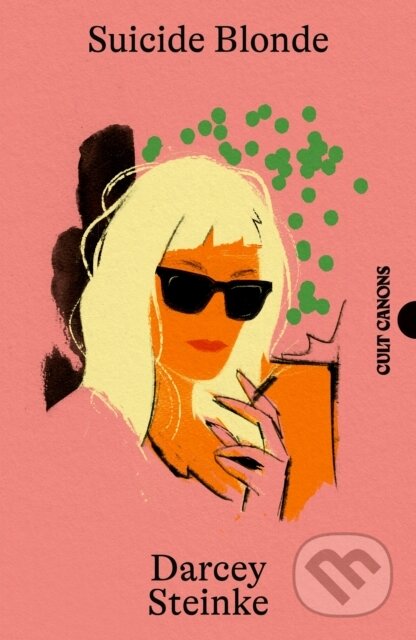 Kniha: Suicide Blonde (Darcey Steinke). Canongate Books, 2026 Kniha: Suicide Blonde (Darcey Steinke). Canongate Books, 2026