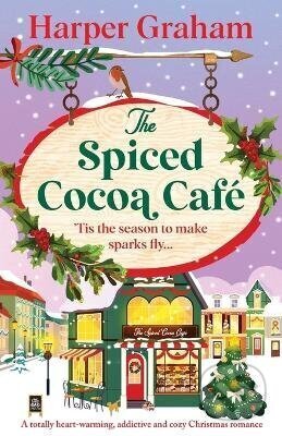Kniha: Spiced Cocoa Cafe (Harper Graham). Bookouture, 2025 Kniha: Spiced Cocoa Cafe (Harper Graham). Bookouture, 2025