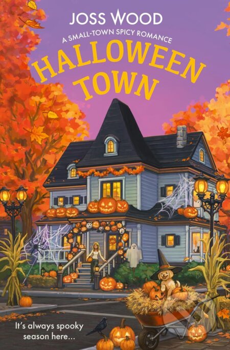 Kniha: Halloween Town (Joss Wood). HarperCollins Publishers, 2026 Kniha: Halloween Town (Joss Wood). HarperCollins Publishers, 2026