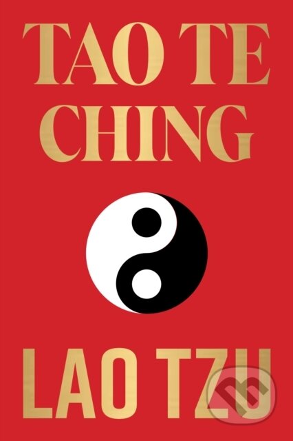 Kniha: Tao Te Ching (Lao Tzu). , 2017 Kniha: Tao Te Ching (Lao Tzu). , 2017