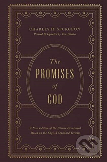Kniha: The Promises of God (Charles H. Spurgeon). Crossway Books, 2019 Kniha: The Promises of God (Charles H. Spurgeon). Crossway Books, 2019