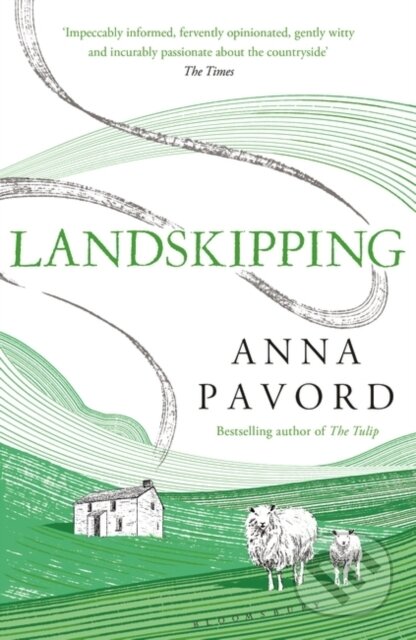 Kniha: Landskipping (Anna Pavord). Bloomsbury, 2017 Kniha: Landskipping (Anna Pavord). Bloomsbury, 2017