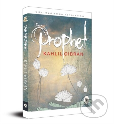 Kniha: The Prophet (Kahlil Gibran). , 2017 Kniha: The Prophet (Kahlil Gibran). , 2017