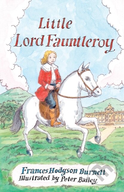 Kniha: Little Lord Fauntleroy (Frances Hodgson Burnett). Alma Classics, 2017 Kniha: Little Lord Fauntleroy (Frances Hodgson Burnett). Alma Classics, 2017