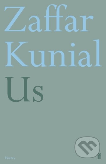 Kniha: Us (Zaffar Kunial). Faber and Faber, 2018 Kniha: Us (Zaffar Kunial). Faber and Faber, 2018