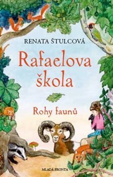 Kniha: Rafaelova škola (Renata Štulcová). Mladá fronta, 2013 Kniha: Rafaelova škola (Renata Štulcová). Mladá fronta, 2013