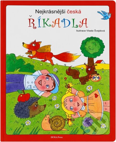 Kniha: Nejkrásnější česká říkadla (Vlasta Švejdová). , 2014 Kniha: Nejkrásnější česká říkadla (Vlasta Švejdová). , 2014