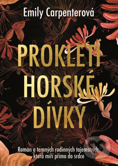 Kniha: Prokletí horské dívky (Emily Carpenter). XYZ, 2018 Kniha: Prokletí horské dívky (Emily Carpenter). XYZ, 2018