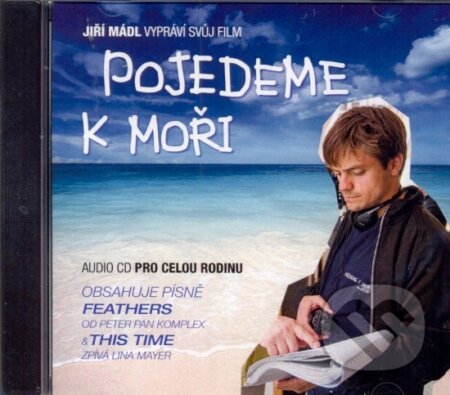 Audiokniha: POJEDEME K MORI (Jiří Mádl). SUPRAPHON MUSIC a.s., 2010 Audiokniha: POJEDEME K MORI (Jiří Mádl). SUPRAPHON MUSIC a.s., 2010