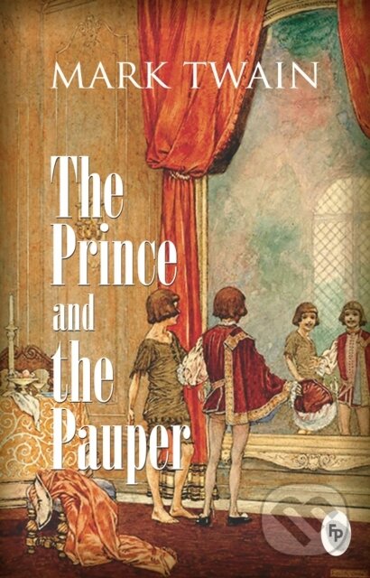 Kniha: The Prince and the Pauper (Mark Twain). , 2019 Kniha: The Prince and the Pauper (Mark Twain). , 2019