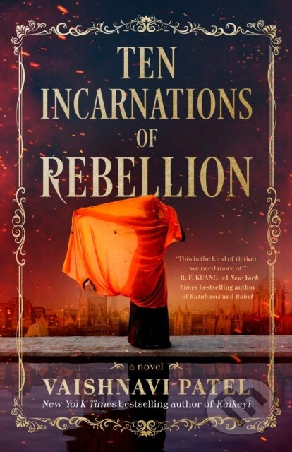 Kniha: Ten Incarnations of Rebellion (Vaishnavi Patel). Random House, 2026 Kniha: Ten Incarnations of Rebellion (Vaishnavi Patel). Random House, 2026