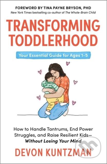 Kniha: Transforming Toddlerhood (Devon Kuntzman). Leap, 2025 Kniha: Transforming Toddlerhood (Devon Kuntzman). Leap, 2025