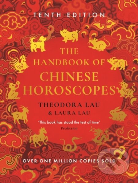 Kniha: The Handbook of Chinese Horoscopes (Laura Lau a Theodora Lau). Souvenir Press, 2024 Kniha: The Handbook of Chinese Horoscopes (Laura Lau a Theodora Lau). Souvenir Press, 2024
