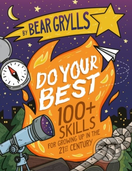 Kniha: Do Your Best (Bear Grylls). John Murray, 2024 Kniha: Do Your Best (Bear Grylls). John Murray, 2024