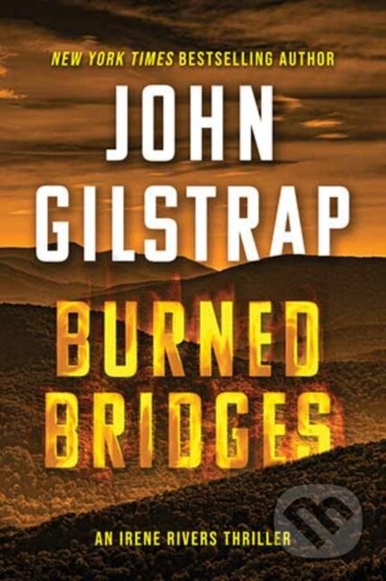 Kniha: Burned Bridges (John Gilstrap). Kensington Publishing Corporation, 2026 Kniha: Burned Bridges (John Gilstrap). Kensington Publishing Corporation, 2026