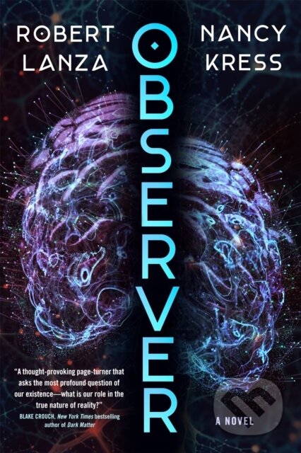 Kniha: Observer (Nancy Kress a Robert Lanza). Tor Books, 2025 Kniha: Observer (Nancy Kress a Robert Lanza). Tor Books, 2025