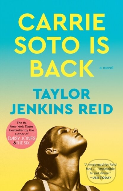 Kniha: Carrie Soto Is Back (Taylor Jenkins Reid). Ballantine, 2023 Kniha: Carrie Soto Is Back (Taylor Jenkins Reid). Ballantine, 2023