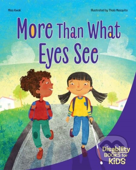 Kniha: More Than What Eyes See (Miso Kwak). , 2026 Kniha: More Than What Eyes See (Miso Kwak). , 2026
