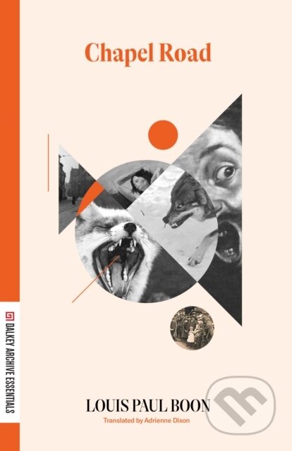 Kniha: Chapel Road (Louis Paul Boon). Dalkey Archive Press, 2025 Kniha: Chapel Road (Louis Paul Boon). Dalkey Archive Press, 2025