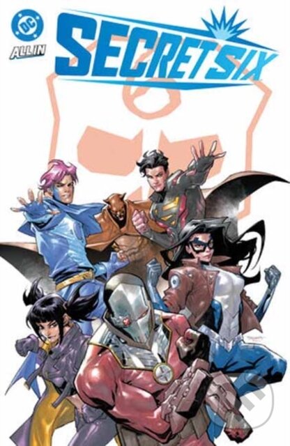 Kniha: Secret Six (Nicole Maines a Stephen Segovia). DC Comics, 2025 Kniha: Secret Six (Nicole Maines a Stephen Segovia). DC Comics, 2025