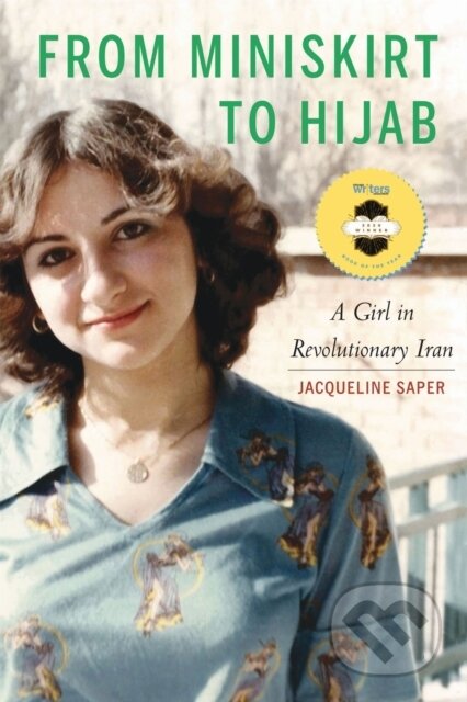 Kniha: From Miniskirt to Hijab (Jacqueline Saper). Potomac Books, 2026 Kniha: From Miniskirt to Hijab (Jacqueline Saper). Potomac Books, 2026