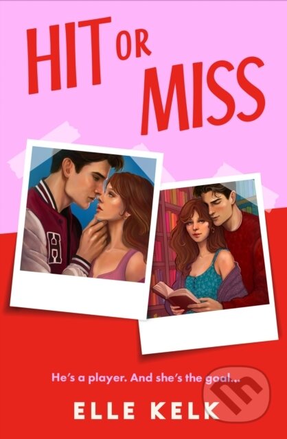 Kniha: Hit or Miss (Elle Kelk). HQ, 2026 Kniha: Hit or Miss (Elle Kelk). HQ, 2026