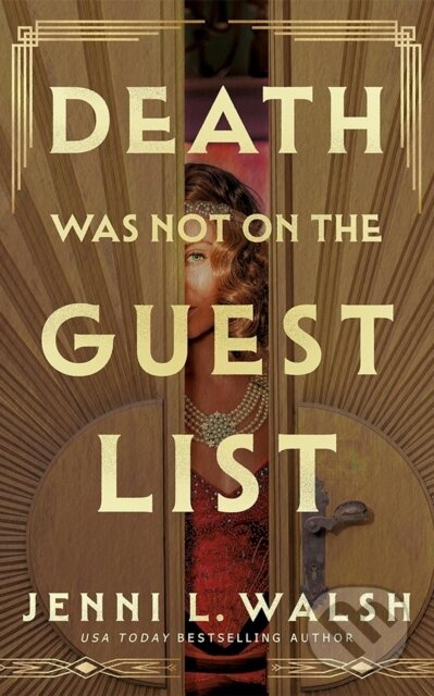 Kniha: Death Was Not on the Guest List (Jenni L. Walsh). Thomas & Mercer, 2026 Kniha: Death Was Not on the Guest List (Jenni L. Walsh). Thomas & Mercer, 2026
