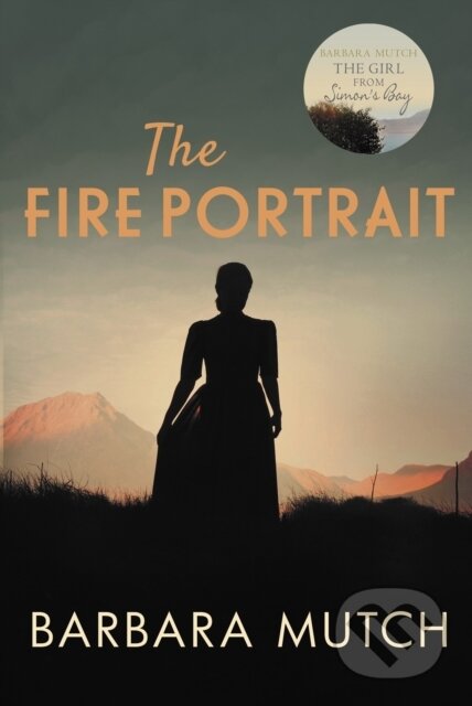 Kniha: The Fire Portrait (Barbara Mutch). Allison & Busby, 2022 Kniha: The Fire Portrait (Barbara Mutch). Allison & Busby, 2022