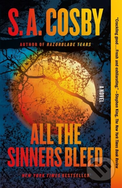 Kniha: All the Sinners Bleed (S. A. Cosby). Flatiron Books, 2024 Kniha: All the Sinners Bleed (S. A. Cosby). Flatiron Books, 2024